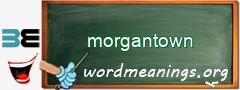 WordMeaning blackboard for morgantown